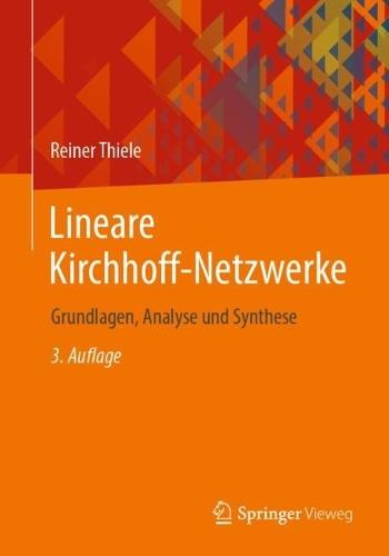 Lineare Kirchhoff-Netzwerke: Grundlagen, Analyse und Synthese  by Reiner Thiele at Abbey's Bookshop, 
