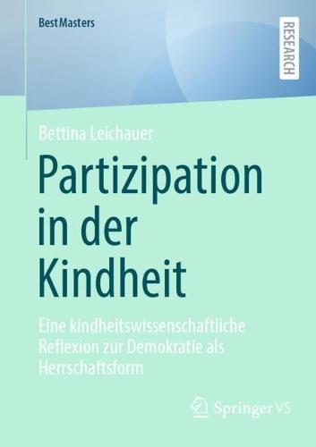 Partizipation in der Kindheit: Eine kindheitswissenschaftliche Reflexion zur Demokratie als Herrschaftsform  by Bettina Leichauer at Abbey's Bookshop, 