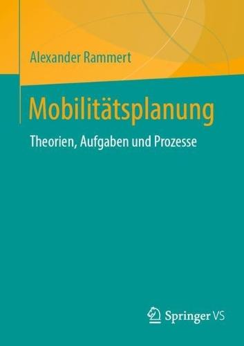 Mobilitätsplanung: Theorien, Aufgaben und Prozesse
