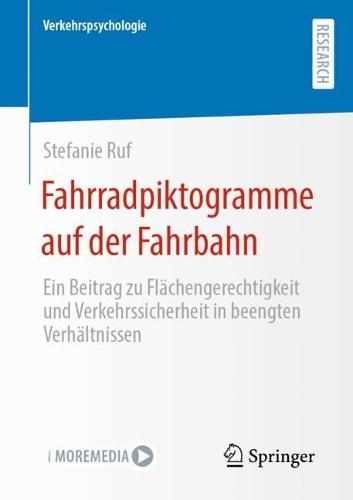 Fahrradpiktogramme auf der Fahrbahn: Ein Beitrag zu Flächengerechtigkeit und Verkehrssicherheit in beengten Verhältnissen  by Stefanie Ruf at Abbey's Bookshop, 