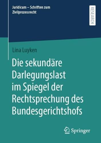 Die sekundäre Darlegungslast im Spiegel der Rechtsprechung des Bundesgerichtshofs  by Lina Luyken at Abbey's Bookshop, 