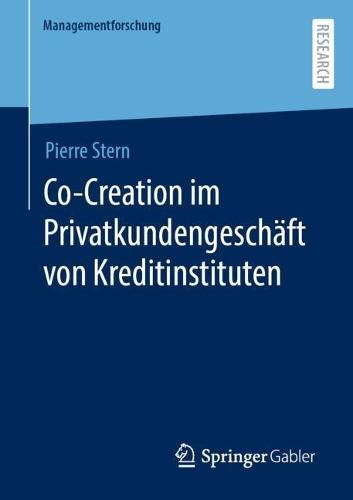 Co-Creation im Privatkundengeschäft von Kreditinstituten  by Pierre Stern at Abbey's Bookshop, 