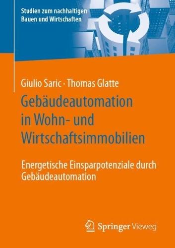 Gebäudeautomation in Wohn- und Wirtschaftsimmobilien: Energetische Einsparpotenziale durch Gebäudeautomation