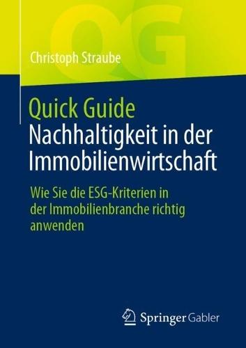 Quick Guide Nachhaltigkeit in der Immobilienwirtschaft: Wie Sie die ESG-Kriterien in der Immobilienbranche richtig anwenden