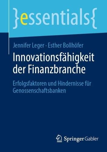 Innovationsfähigkeit der Finanzbranche: Erfolgsfaktoren und Hindernisse für Genossenschaftsbanken  by Jennifer Leger at Abbey's Bookshop, 
