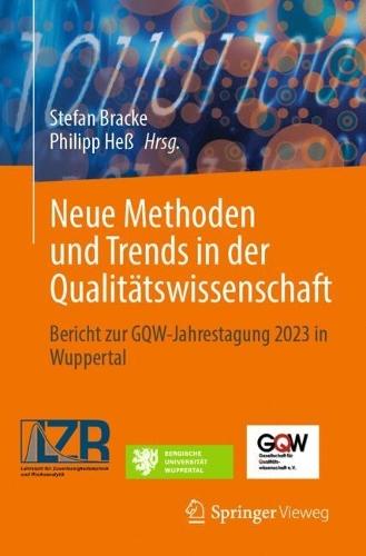 Neue Methoden und Trends in der Qualitätswissenschaft: Bericht zur GQW-Jahrestagung 2023 in Wuppertal  by Stefan Bracke at Abbey's Bookshop, 