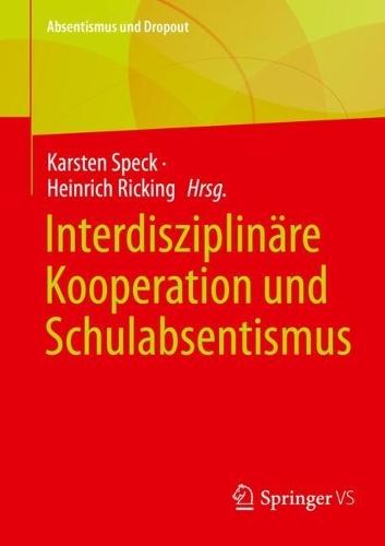 Interdisziplinäre Kooperation und Schulabsentismus  by Karsten Speck at Abbey's Bookshop, 