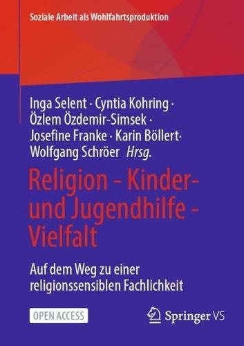 Religion - Kinder- und Jugendhilfe - Vielfalt: Auf dem Weg zu einer religionssensiblen Fachlichkeit  by Karin Böllert at Abbey's Bookshop, 