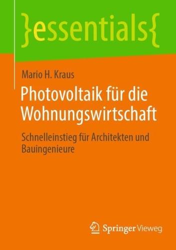 Photovoltaik für die Wohnungswirtschaft: Schnelleinstieg für Architekten und Bauingenieure  by Mario H. Kraus at Abbey's Bookshop, 