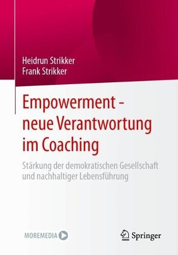 Empowerment - neue Verantwortung im Coaching: Stärkung der demokratischen Gesellschaft und nachhaltiger Lebensführung  by Heidrun Strikker at Abbey's Bookshop, 