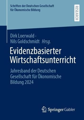 Digitalisierung in der Ökonomischen Bildung: Jahresband der Deutschen Gesellschaft für Ökonomische Bildung 2023