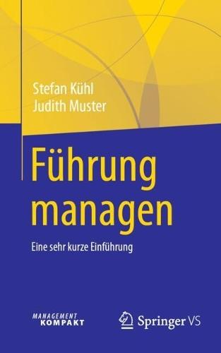 Führung managen: Eine sehr kurze Einführung  by Stefan Kühl at Abbey's Bookshop, 