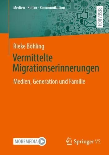 Vermittelte Migrationserinnerungen: Medien, Generation und Familie  by Rieke Böhling at Abbey's Bookshop, 