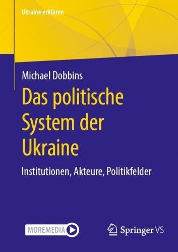 Das politische System der Ukraine: Institutionen, Akteure, Politikfelder  by Michael Dobbins at Abbey's Bookshop, 