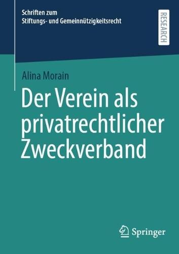 Der Verein als privatrechtlicher Zweckverband  by Alina Morain at Abbey's Bookshop, 