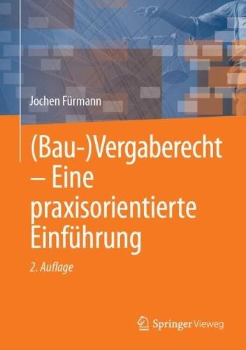 (Bau-)Vergaberecht – Eine praxisorientierte Einführung  by Jochen Fürmann at Abbey's Bookshop, 