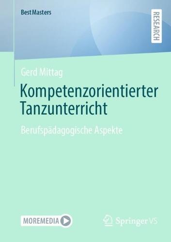 Kompetenzorientierter Tanzunterricht: Berufspädagogische Aspekte  by Gerd Mittag at Abbey's Bookshop, 