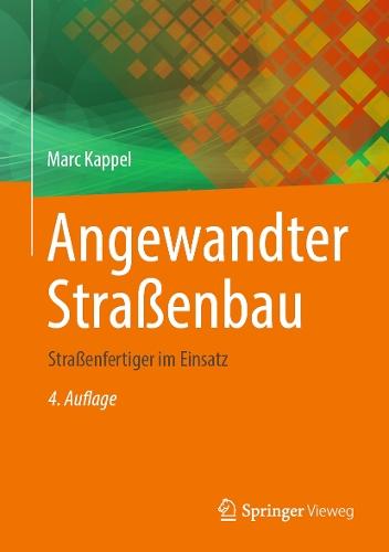 Angewandter Straßenbau: Straßenfertiger im Einsatz  by Marc Kappel at Abbey's Bookshop, 