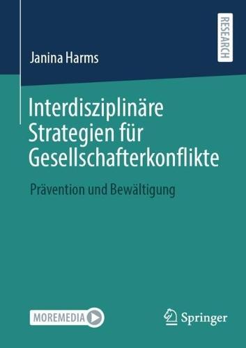 Interdisziplinäre Strategien für Gesellschafterkonflikte: Prävention und Bewältigung  by Janina Harms at Abbey's Bookshop, 