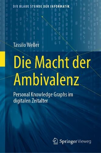 Die Macht der Ambivalenz: Personal Knowledge Graphs im digitalen Zeitalter