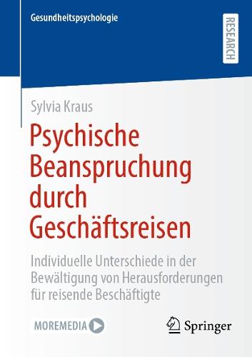 Psychische Beanspruchung durch Geschäftsreisen: Individuelle Unterschiede in der Bewältigung von Herausforderungen für reisende Beschäftigte  by Sylvia Kraus at Abbey's Bookshop, 