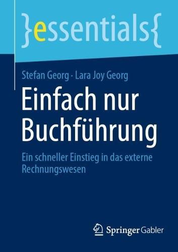 Einfach nur Buchführung: Ein schneller Einstieg in das externe rechnungswesen  by Stefan Georg at Abbey's Bookshop, 