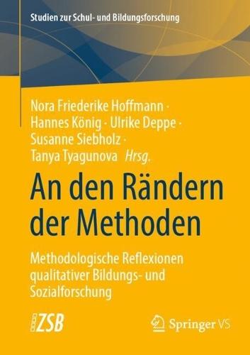 An den Rändern der Methoden: Methodologische Reflexionen qualitativer Bildungs- und Sozialforschung  by Nora Friederike Hoffmann at Abbey's Bookshop, 