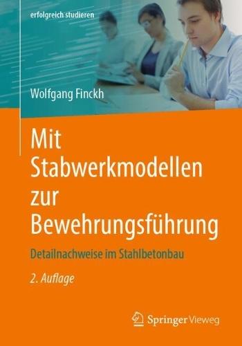 Mit Stabwerkmodellen zur Bewehrungsführung: Detailnachweise im Stahlbetonbau  by Wolfgang Finckh at Abbey's Bookshop, 