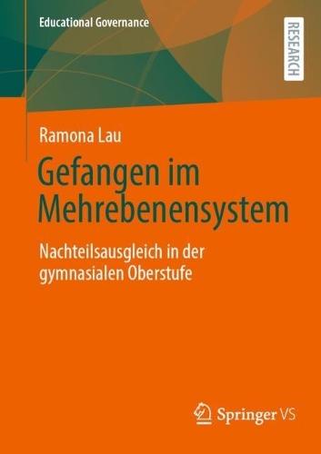 Gefangen im Mehrebenensystem: Nachteilsausgleich in der gymnasialen Oberstufe  by Ramona Lau at Abbey's Bookshop, 