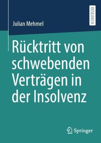 Rücktritt von schwebenden Verträgen in der Insolvenz  by Julian Mehmel at Abbey's Bookshop, 