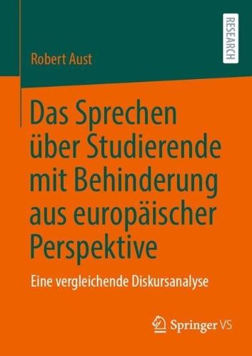 Das Sprechen über Studierende mit Behinderung aus europäischer Perspektive: Eine vergleichende Diskursanalyse  by Robert Aust at Abbey's Bookshop, 