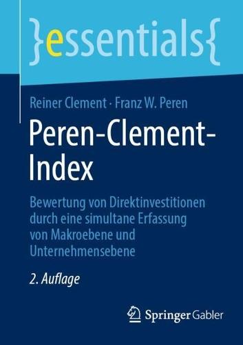 Peren-Clement-Index: Bewertung von Direktinvestitionen durch eine simultane Erfassung von Makroebene und Unternehmensebene