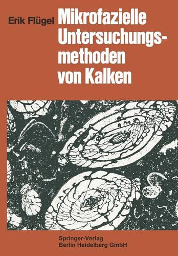 Mikrofazielle Untersuchungsmethoden von Kalken  by Erik Flügel at Abbey's Bookshop, 