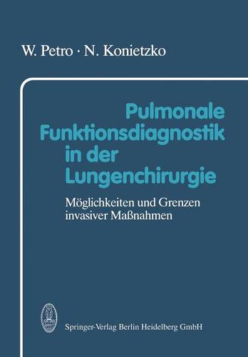 Pulmonale Funktionsdiagnostik in der Lungenchirurgie: Möglichkeiten und Grenzen invasiver Maßnahmen