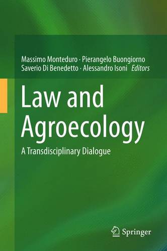 Law and Agroecology: A Transdisciplinary Dialogue  by Massimo Monteduro at Abbey's Bookshop, 
