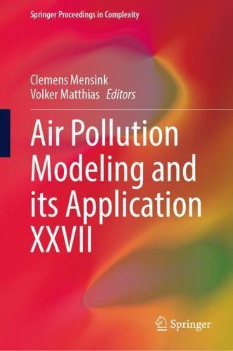 Air Pollution Modeling and its Application XXVII  by Clemens Mensink at Abbey's Bookshop, 