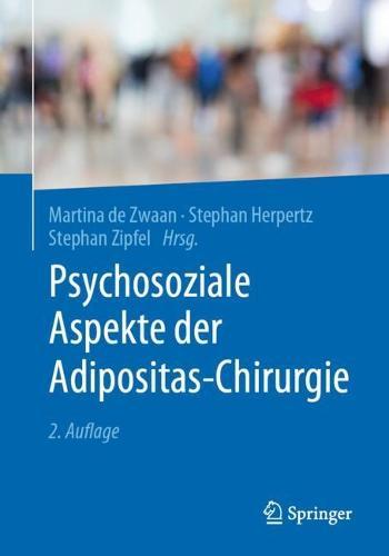 Psychosoziale Aspekte der Adipositas-Chirurgie  by Martina de Zwaan at Abbey's Bookshop, 