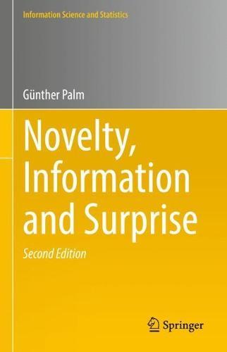 Novelty, Information and Surprise  by Günther Palm at Abbey's Bookshop, 