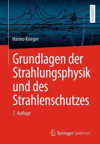Grundlagen der Strahlungsphysik und des Strahlenschutzes  by Hanno Krieger at Abbey's Bookshop, 