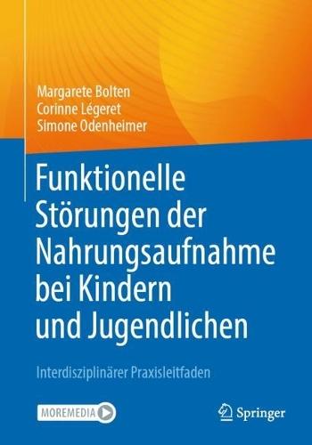 Funktionelle Störungen der Nahrungsaufnahme bei Kindern und Jugendlichen: Interdisziplinärer Praxisleitfaden  by Margarete Bolten at Abbey's Bookshop, 