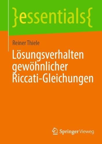 Lösungsverhalten gewöhnlicher Riccati-Gleichungen  by Reiner Thiele at Abbey's Bookshop, 