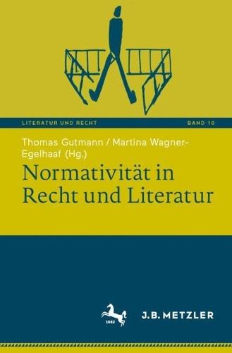 Normativität in Recht und Literatur  by Thomas Gutmann at Abbey's Bookshop, 