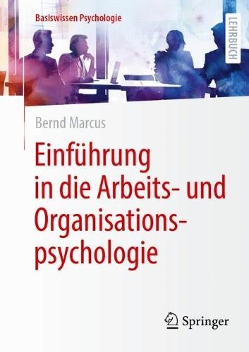 Einführung in die Arbeits- und Organisationspsychologie  by Bernd Marcus at Abbey's Bookshop, 