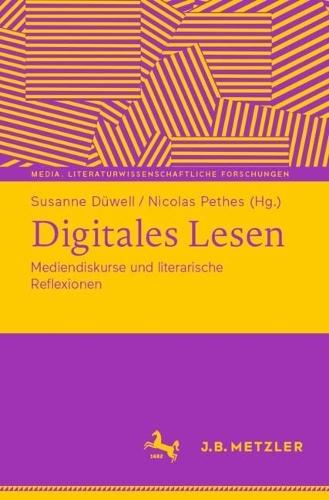 Digitales Lesen: Mediendiskurse und literarische Reflexionen  by Susanne Düwell at Abbey's Bookshop, 