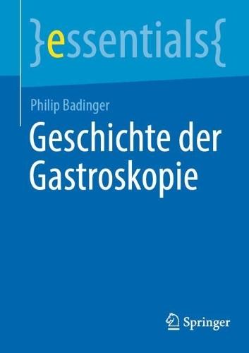 Geschichte der Gastroskopie