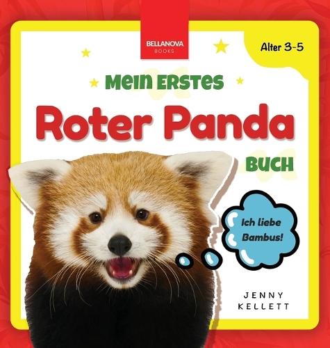 Mein Erstes Roter Panda Buch: Roter Panda Buch für Kinder von 3-5 Jahre  by Jenny Kellett at Abbey's Bookshop, 