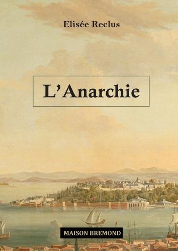 L'anarchie  by Elisée Reclus at Abbey's Bookshop, 