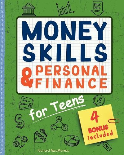 A Smart Girl's Guide: Money: How to Make It, Save It, and Spend It