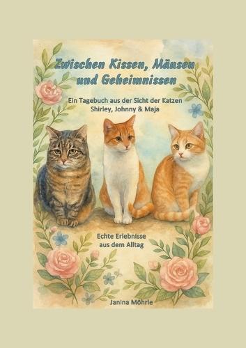 Zwischen Kissen, Mäusen und Geheimnissen