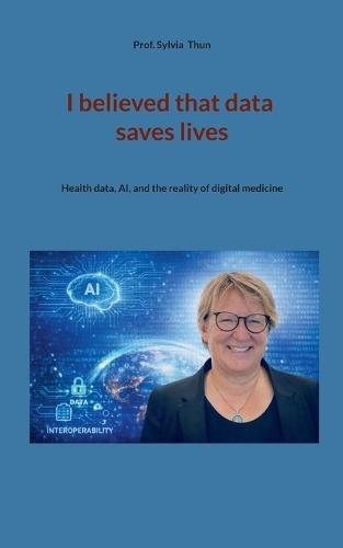 Data-Driven Healthcare: From information to impact in the digital age